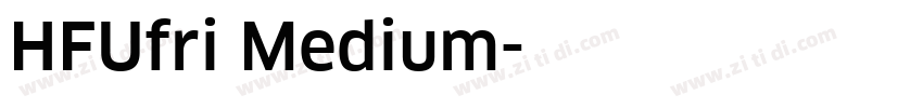 HFUfri Medium字体转换